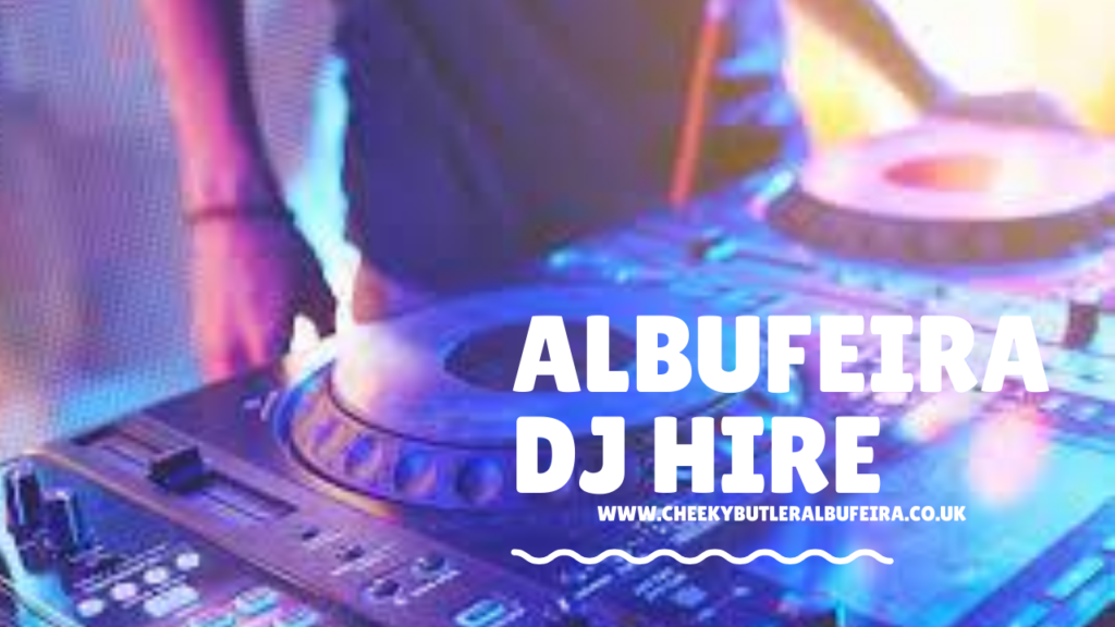 albufeira dj hire