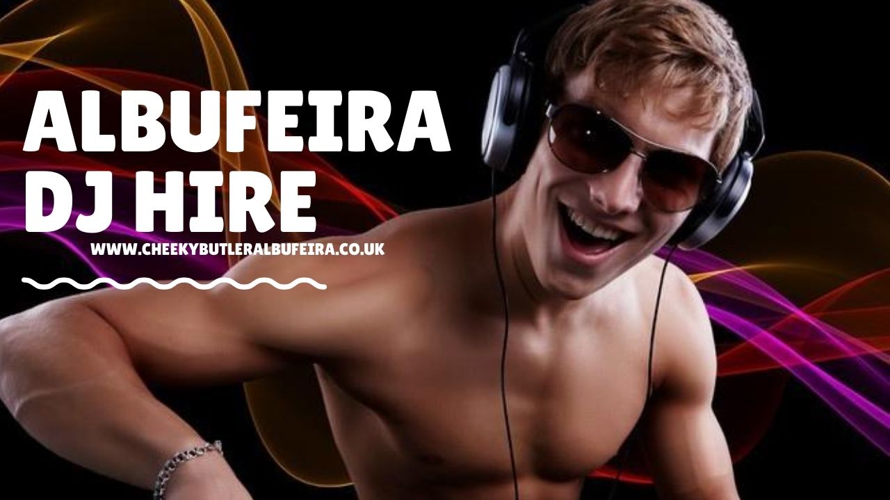 albufeira dj hire